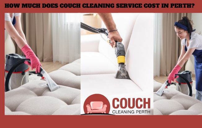 Couch Cleaning Service Cost in Perth